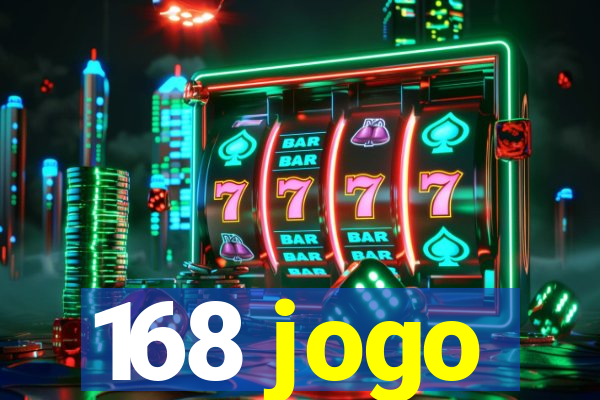 168 jogo